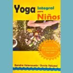 Manual de Yoga Integral para Niños y Adolescentes Método de los 4 Dominios del Ser